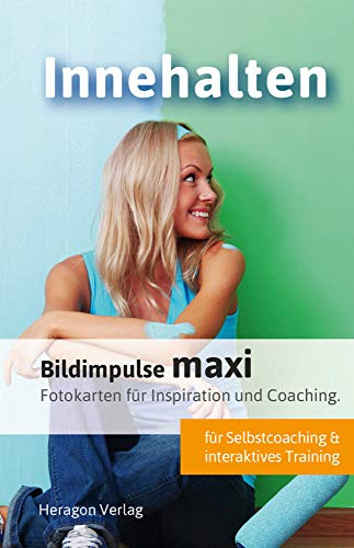Bildimpulse maxi: Innehalten: Fotokarten für Inspiration und Coaching. von Heragon Verlag