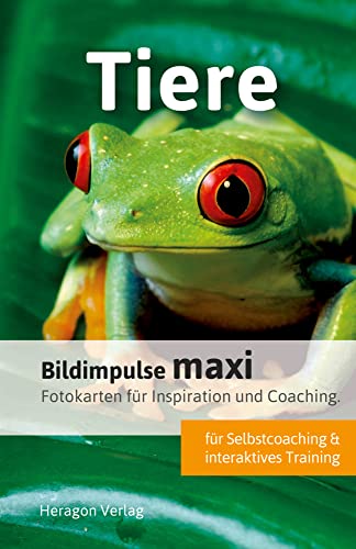 Bildimpulse maxi: Tiere: Fotokarten für Inspiration und Coaching. von Heragon Verlag