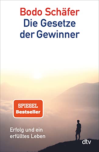 Die Gesetze der Gewinner: Erfolg und ein erfülltes Leben von dtv Verlagsgesellschaft