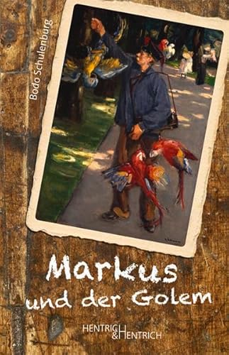 Markus und der Golem: Mit Originalkinderzeichnungen aus Theresienstadt. Mit e. Vorwort v. Harro Jenss. Nachw. v. Gabriele von Glasenapp