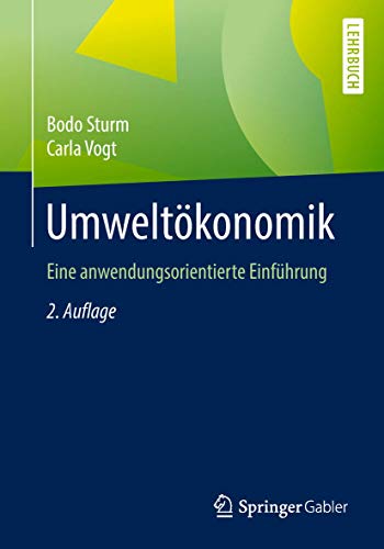 Umweltökonomik: Eine anwendungsorientierte Einführung von Springer