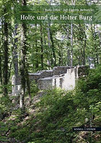 Holte und die Holter Burg (Große Kunstführer / Große Kunstführer / Schlösser und Burgen, Band 266)