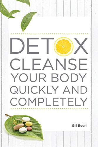 Detox Cleanse Your Body Quickly and Completely von Top Shape Publishing LLC