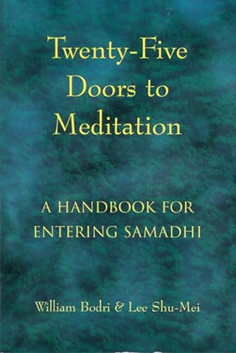 Twenty-Five Doors to Meditation: A Handbook for Entering Samadhi von Weiser Books