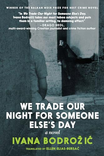 We Trade Our Night for Someone Else's Day: A Novel von Seven Stories Press