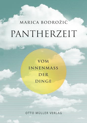 Pantherzeit: Vom Innenmaß der Dinge