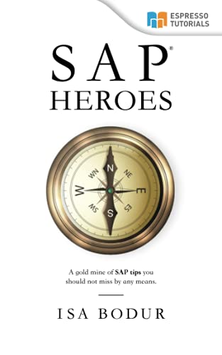 SAP Heroes - amazing SAP tips in a nutshell von Espresso Tutorials GmbH