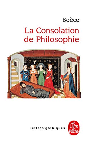 La Consolation de Philosophie (Ldp Let.Gothiq.)