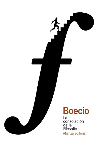 La consolación de la filosofía (El libro de bolsillo - Clásicos de Grecia y Roma) von Alianza