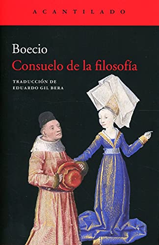 Consuelo de la filosofía (Cuadernos del Acantilado, Band 100)