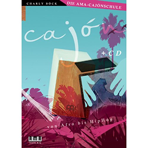 Die AMA-Cajonschule Charly B�ck, Bund und CD