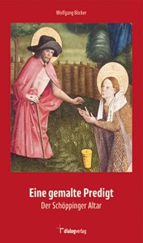 Eine gemalte Predigt: Der Schöppinger Altar