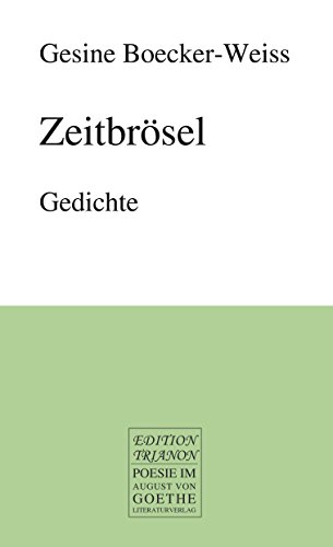 Zeitbrösel: Gedichte