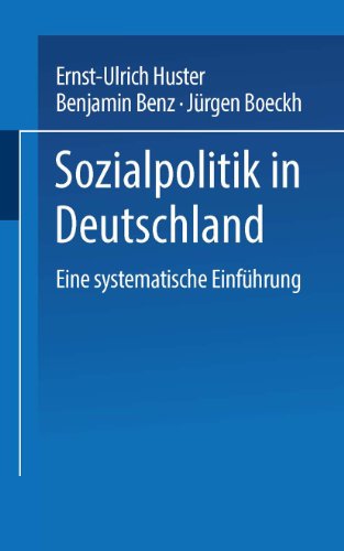 Sozialpolitik in Deutschland: Eine systematische Einführung von VS Verlag für Sozialwissenschaften