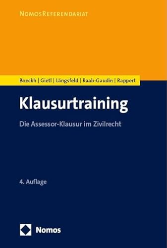 Klausurtraining: Die Assessor-Klausur im Zivilrecht (NomosReferendariat) von Nomos