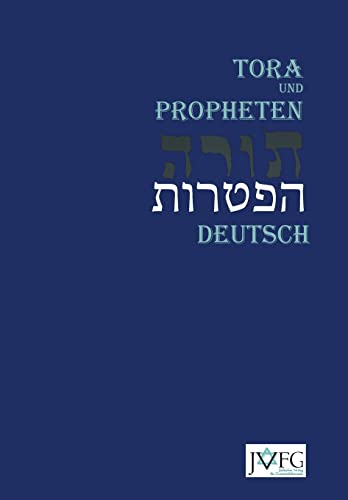 Die Tora nach der Übersetzung von Moses Mendelssohn. Revision 2015: und die Haftarot nach Simon Bernfeld, Joel Brill, A. Benesch, Schlomo Salman ... Salman Lipman, Wolff Meir Und Josef Weiss)