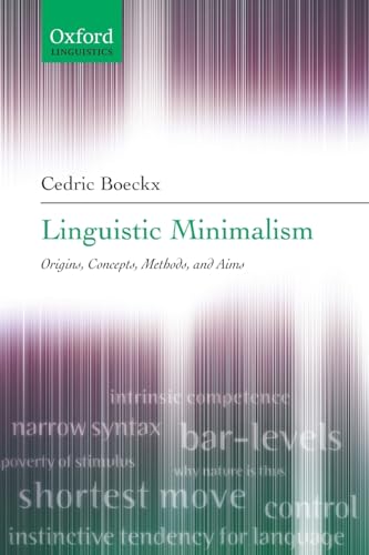 Linguistic Minimalism: Origins, Concepts, Methods, and Aims (Oxford Linguistics) von Oxford University Press