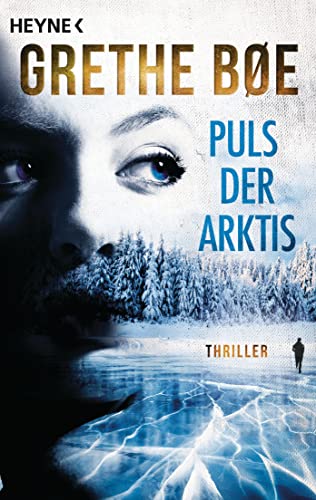 Puls der Arktis: Thriller – Der Bestseller aus Norwegen (Die Ylva-Nordahl-Reihe, Band 1)