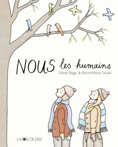 Nous les humains von LA JOIE DE LIRE
