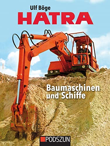 Hatra Baumaschinen und Schiffe von Podszun GmbH