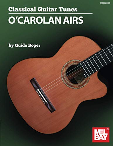 Classical Guitar Tunes - O'Carolan Airs von Mel Bay Publications, Inc.