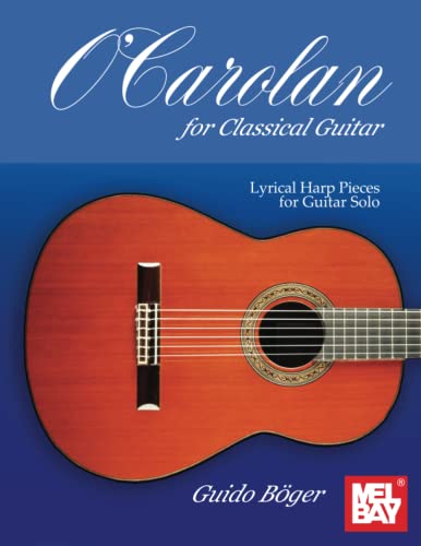 O'Carolan for Classical Guitar: Lyrical Harp Pieces for Guitar Solo