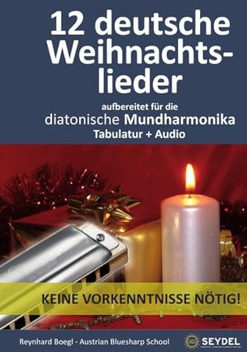 Harmonica Songbooks / 12 deutsche Weihnachtslieder: Für die diatonische Mundharmonika / Bluesharp - Tabulatur + Audio