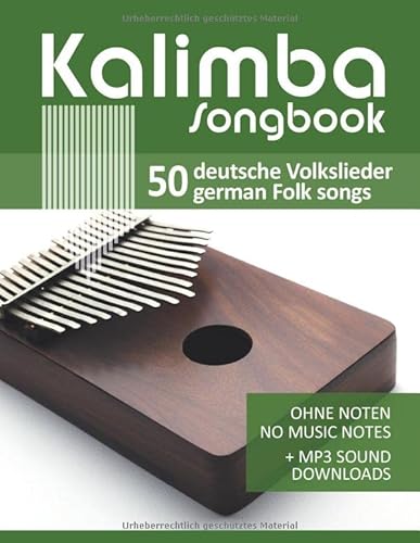 Kalimba Songbook - 50 deutsche Volkslieder - german Folk songs: ohne Noten - no music notes + MP3 Sound Downloads (Kalimba Songbooks, Band 6) von Independently published