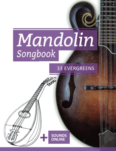 Mandolin Songbook - 33 Evergreens: + Sounds online (Mandolin Songbooks, Band 2) von Independently published