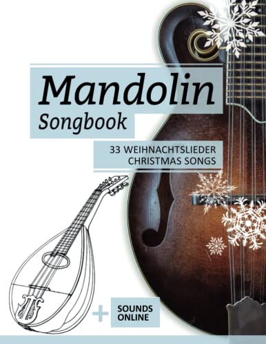 Mandolin Songbook - 33 Weihnachtslieder / Christmas Songs: + Sounds online (Mandolin Songbooks, Band 18) von Independently published