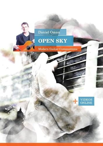 Open Sky - Modern Guitar Compositions: + Videos online Open Sky - Modern Guitar Compositions: + Videos online von epubli