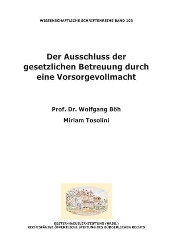 Der Ausschluss der gesetzlichen Betreuung durch eine Vorsorgevollmacht