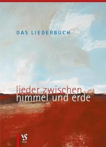 Das Liederbuch: Lieder zwischen Himmel und Erde