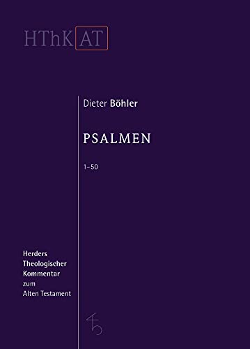 Psalmen 1 - 50 (Herders Theologischer Kommentar zum Alten Testament) von Herder Verlag GmbH