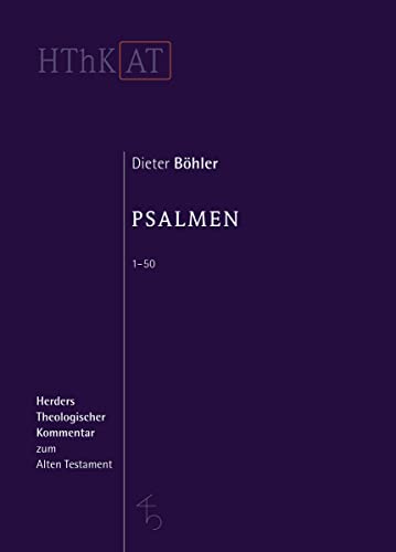 Psalmen 1 - 50 (Herders Theologischer Kommentar zum Alten Testament)