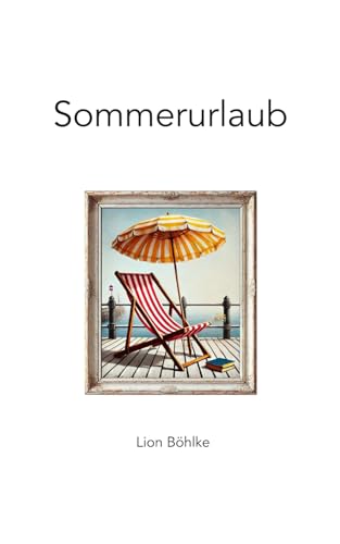 Sommerurlaub von Independently published