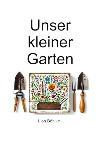 Unser kleiner Garten von tolino media