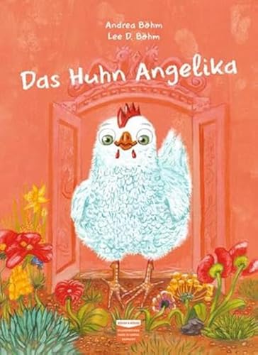 Das Huhn Angelika von Böhm & Böhm
