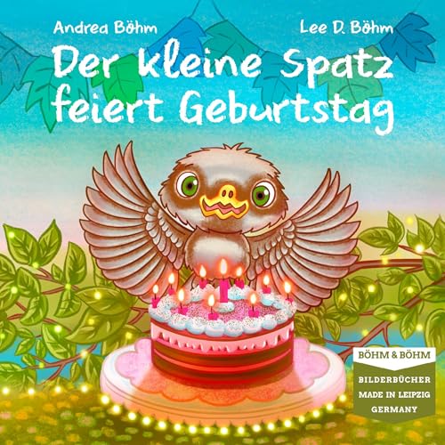 Der kleine Spatz feiert Geburtstag von Böhm & Böhm