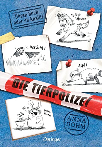 Die Tierpolizei: Ohren hoch oder es knallt!: Lustiges und spannendes Kinderbuch-Krimi-Abenteuer mit mutigen tierischen Ermittlern, eine Reihe für Lesespaß ab 8 Jahren