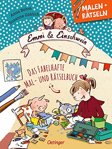 Emmi & Einschwein. Das fabelhafte Mal- und Rätselbuch: Vorschul-Übungsheft für Mädchen und Jungen ab 5 Jahren