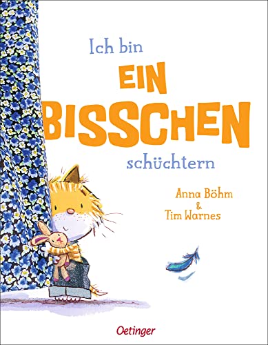 Ich bin ein bisschen schüchtern: Einfühlsames Bilderbuch für mehr Selbstbewusstsein für Kinder ab 4 Jahren (Ein Bilderbuch, das Gefühle versteht)