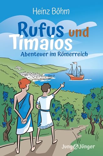 Rufus und Timaios: Abenteuer im Römerreich von Christliche Literaturverbreitung