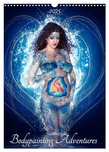 Bodypainting Adventures (Wandkalender 2025 DIN A3 hoch), CALVENDO Monatskalender von CALVENDO