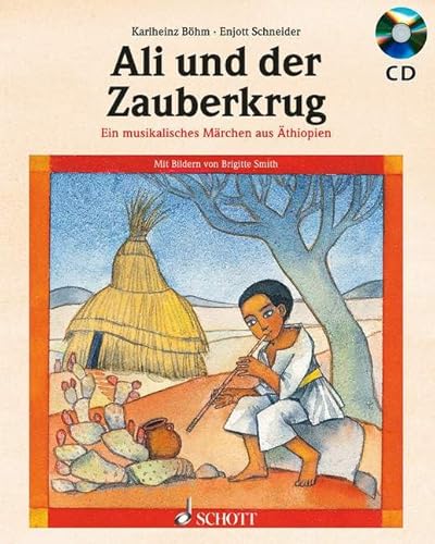 Ali und der Zauberkrug: Ein musikalisches Märchen aus Äthiopien