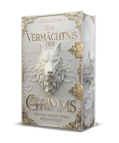 Das Vermächtnis der Grimms - Wer hat Angst vorm bösen Wolf?: Schmuckausgabe mit Farbschnitt-Garantie von Drachenmond Verlag GmbH