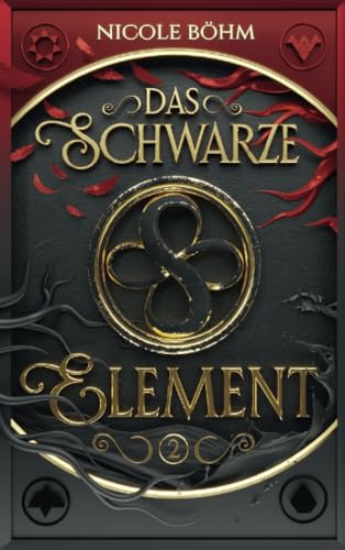 Das schwarze Element - Band 2: Fortsetzung von "Die Chroniken der Seelenwächter"