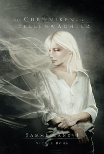 Die Chroniken der Seelenwächter - Sammelband 4 (Bände 10-11) von Arkani Verlag