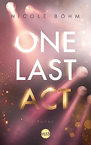 One Last Act: Roman (One-Last-Serie)
