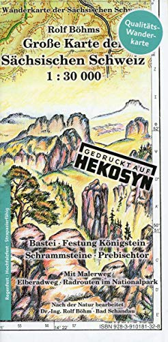 Große Karte der Sächsischen Schweiz 1:30000: Gedruckt auf HEKOSYN von Bhm, Rolf Verlag